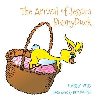 Book Cover for The Arrival of Jessica BunnyDuck by Harry Bird