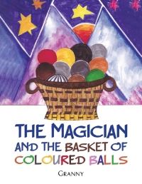 Book Cover for The Magician and the Basket of Coloured Balls by Granny