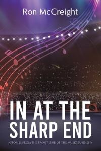 Book Cover for In at the Sharp End Stories from the Front Line of the Music Business by Ron McCreight