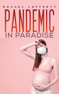 Book Cover for Pandemic in Paradise by Rachel Lafferty