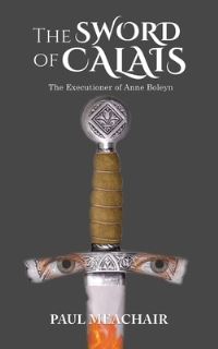 Book Cover for The Sword of Calais by Paul Meachair