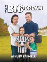 Book Cover for The Big Dream by Ashley Radwell