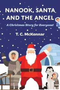 Book Cover for Nanook, Santa and the Angel by C T McKennar