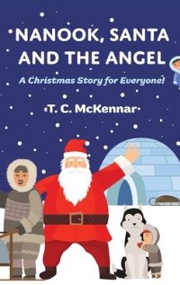 Book Cover for Nanook, Santa and the Angel by C T McKennar