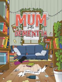 Book Cover for Mum Has Dementia by Veronica Woods