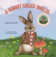Book Cover for A Rabbit Called Sneeze by P R G Collins