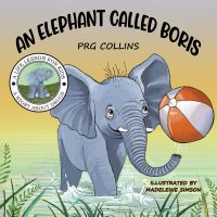 Book Cover for An Elephant Called Boris by P R G Collins