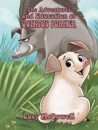 Book Cover for The Adventures and Education of Quintus Porker by Lucy McDowell