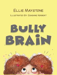 Book Cover for Bully Brain by Ellie Maystone