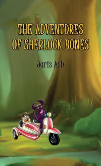 Book Cover for The Adventures of Sherlock Bones by Jaris Ash