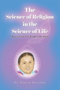 Book Cover for The Science of Religion in the Science of Life by David Murphy