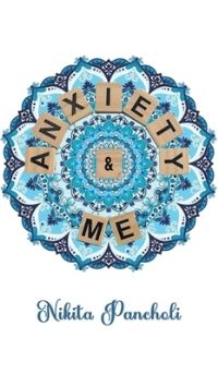 Book Cover for Anxiety & Me by Nikita Pancholi