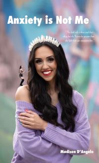 Book Cover for Anxiety Is Not Me by Madison DAngelo