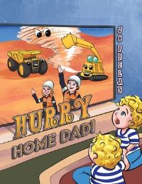 Book Cover for Hurry Home Dad! by Jo Phelan
