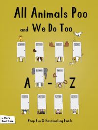 Book Cover for All Animals Poo and We Do Too by Mark Hendriksen
