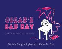 Book Cover for Oscar's Bad Day by Daniela BaughHughes, Karen M Bird
