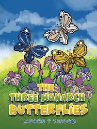 Book Cover for The Three Monarch Butterflies by Lauren T Yindom