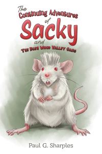 Book Cover for The Continuing Adventures of Sacky and The Bush Wood Valley Gang by Paul G Sharples