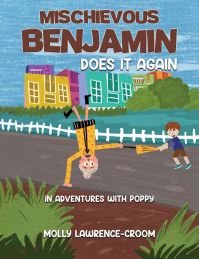 Book Cover for Mischievous Benjamin Does It Again by Molly LawrenceCroom