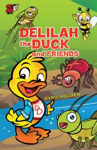 Book Cover for Delilah the Duck and Friends by Avril Holden