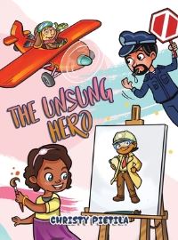 Book Cover for The Unsung Hero by Christy Pietila