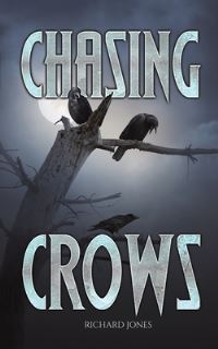 Book Cover for Chasing Crows by Richard Jones