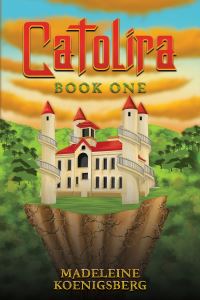 Book Cover for Catolira by Madeleine Koenigsberg