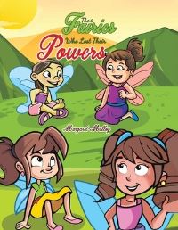 Book Cover for The Fairies Who Lost Their Powers by Margaret Molloy