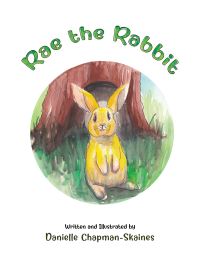 Book Cover for Rae the Rabbit by Danielle ChapmanSkaines