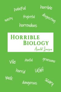 Book Cover for Horrible Biology by Arnold Lawson