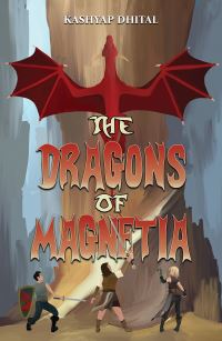 Book Cover for The Dragons of Magnetia by Kashyap Dhital