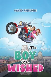 Book Cover for The Boy Who Wished by David Parsons