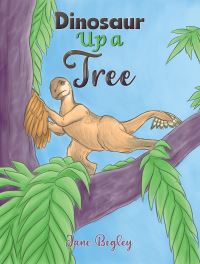 Book Cover for Dinosaur Up a Tree by Jane Begley