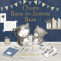 Book Cover for Ollie's Back-to-School Bear by Nicola Killen