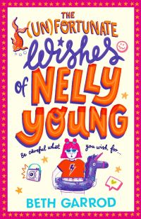 Book Cover for The (Un)fortunate Wishes of Nelly Young by Beth Garrod