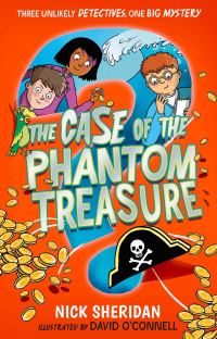 Book Cover for The Case of the Phantom Treasure by Nick Sheridan