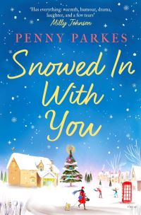 Book Cover for Snowed in With You by Penny Parkes