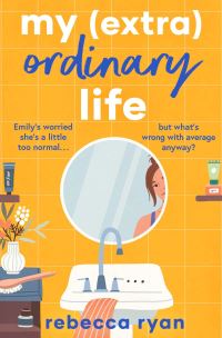 Book Cover for My (Extra)ordinary Life by Rebecca Ryan