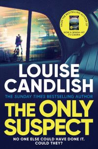 Book Cover for The Only Suspect by Louise Candlish