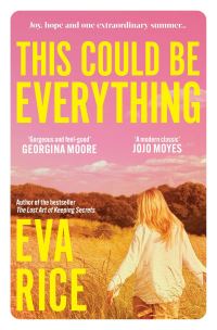 Book Cover for This Could Be Everything by Eva Rice