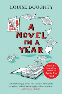 Book Cover for A Novel in a Year by Louise Doughty