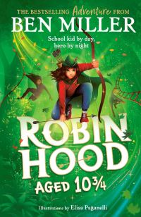 Book Cover for Robin Hood Aged 10 3/4 by Ben Miller