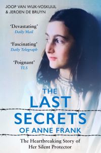 Book Cover for The Last Secrets of Anne Frank by Joop van WijkVoskuijl, Jeroen de Bruyn