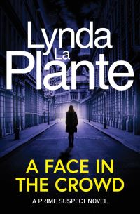 Book Cover for A Face in the Crowd by Lynda La Plante