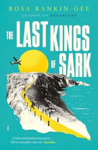 Book Cover for The Last Kings of Sark by Rosa RankinGee
