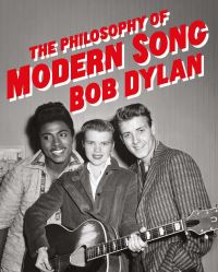 Book Cover for The Philosophy of Modern Song by Bob Dylan