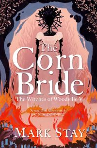 Book Cover for The Corn Bride by Mark Stay