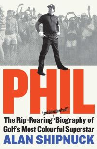 Book Cover for Phil by Alan Shipnuck