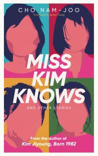 Book Cover for Miss Kim Knows and Other Stories by Namju Cho