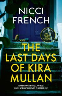 Book Cover for The Last Days of Kira Mullan by Nicci French